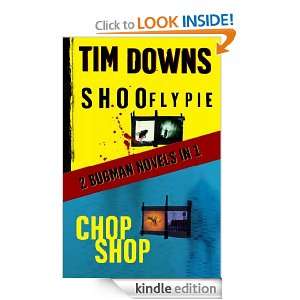 Shoofly Pie & Chop Shop Tim Downs  Kindle Store