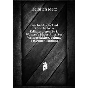   Zur Weltgeschichte, Volume 2 (German Edition) Heinrich Merz Books