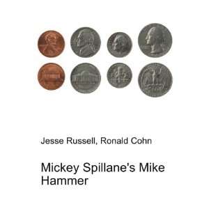 Mickey Spillanes Mike Hammer Ronald Cohn Jesse Russell  
