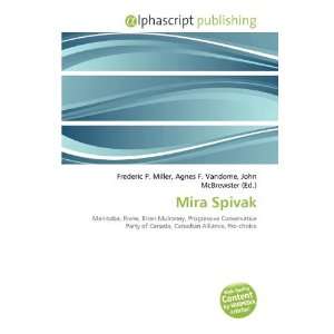  Mira Spivak (9786134313384): Frederic P. Miller, Agnes F 