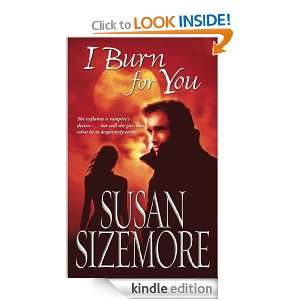 Burn For You: Susan Sizemore:  Kindle Store
