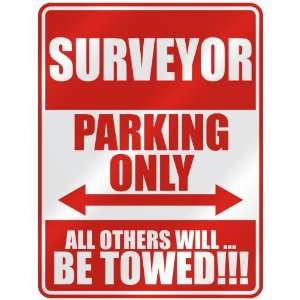   SURVEYOR PARKING ONLY  PARKING SIGN OCCUPATIONS