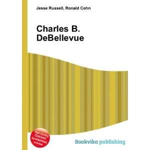  Charles B. DeBellevue Ronald Cohn Jesse Russell Books