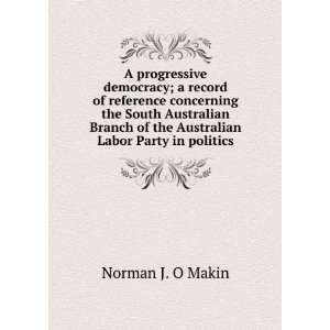   Australian Branch of the Australian Labor Party in politics Norman J
