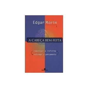   Bem Feita (Em Portugues do Brasil) (9788528607642): Edgar Morin: Books