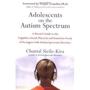  on the Autism Spectrum: A Parents Guide to the Cognitive, Social 