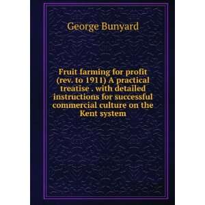  Fruit farming for profit (rev. to 1911) A practical 