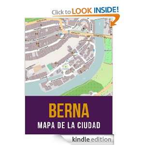 Berna, Suiza mapa de la ciudad (Spanish Edition) eReaderMaps  