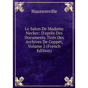   Salon De Madame Necker, Volume 2 (French Edition) Haussonville Books