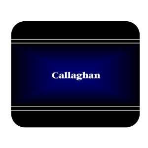    Personalized Name Gift   Callaghan Mouse Pad: Everything Else