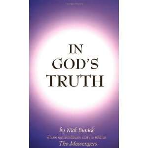  In Gods Truth [Paperback]: Nick Bunick: Books