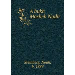  A bukh Mosheh Nadir Noah, b. 1889 Steinberg Books
