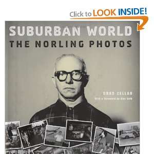   World: The Norling Photographs [Hardcover]: Brad Zellar: Books