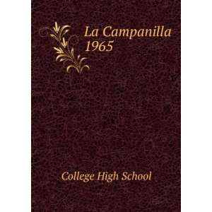  La Campanilla. 1965: College High School: Books
