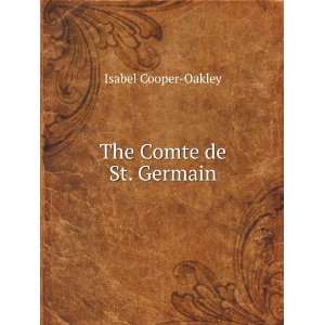  The Comte de St. Germain Isabel Cooper Oakley Books