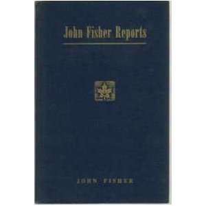   John Fisher Reports, an Anthology of Radio Scripts: John Fisher: Books