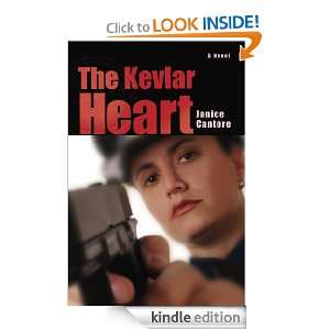 The Kevlar Heart: Janice Cantore:  Kindle Store