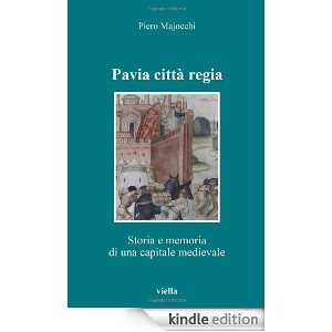   memoria di una capitale medievale (Altomedioevo) (Italian Edition