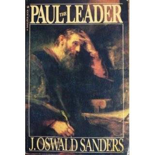 Paul the Leader by J. Oswald Sanders (Mar 1984)