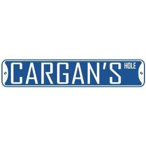   CARGAN HOLE  STREET SIGN: Home Improvement