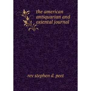   american antiquarian and oxiental journal rev stephen d. peet Books