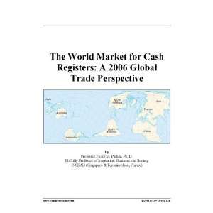  The World Market for Cash Registers A 2006 Global Trade 