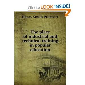   technical training in popular education Henry Smith Pritchett Books
