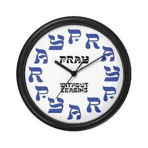  PRAY WITHOUT CEASING Christian Wall Clock by  