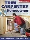 Trim Carpentry for the Homeowner Make It Square. Make  