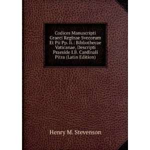   Cardinali Pitra (Latin Edition) Henry M. Stevenson Books