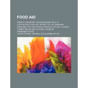  organizations role in distributing food aid report to the Chairman 