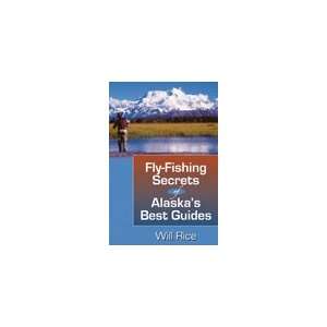  Fly Fishing Secrets of Alaskas Best Guides Book Sports 