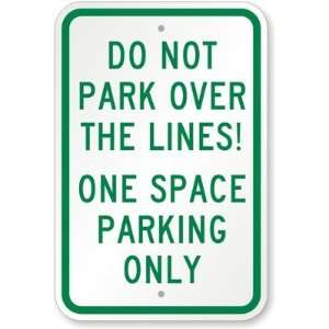   One Space Parking Only Diamond Grade Sign, 18 x 12