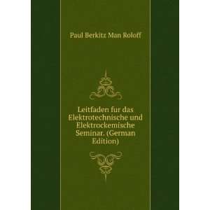   . (German Edition) (9785874123840) Paul Berkitz Man Roloff Books