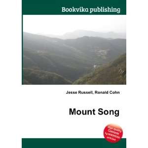  Mount Song Ronald Cohn Jesse Russell Books