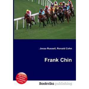  Frank Chin Ronald Cohn Jesse Russell Books