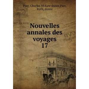   des voyages. 17 Charles McKew donor,Parr, Ruth, donor Parr Books