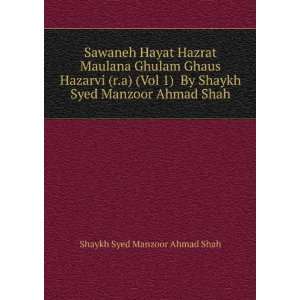   Shaykh Syed Manzoor Ahmad Shah Shaykh Syed Manzoor Ahmad Shah Books