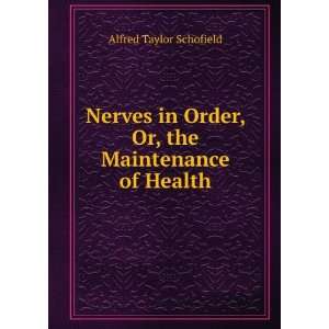   the Maintenance of Health Alfred Taylor Schofield  Books