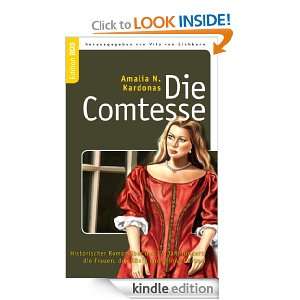 Die Comtesse: Historischer Roman über das 17. Jahrhundert, die Frauen 