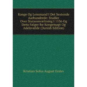   lde (Danish Edition): Kristian Sofus August Erslev:  Books