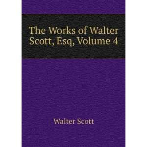   His Last Additions and Illustrations, Volume 4 Walter Scott Books