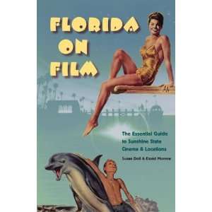  Florida on Film: The Essential Guide to Sunshine State 