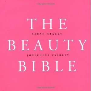  The Beauty Bible [Hardcover] Sarah Stacey Books