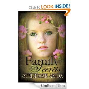 Family Secrets Stephanie Amox  Kindle Store