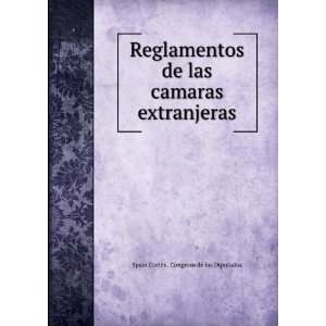  Reglamentos de las camaras extranjeras Spain Cortes 