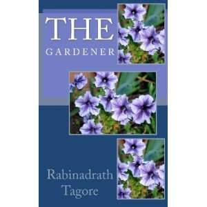  The Gardener [Paperback]: Rabinadrath Tagore: Books