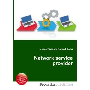  Network service provider: Ronald Cohn Jesse Russell: Books