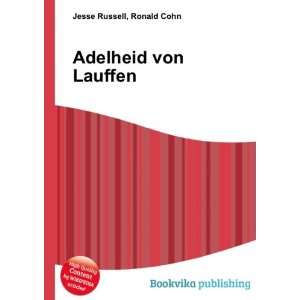  Adelheid von Lauffen Ronald Cohn Jesse Russell Books