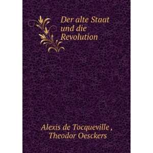   und die Revolution Theodor Oesckers Alexis de Tocqueville  Books